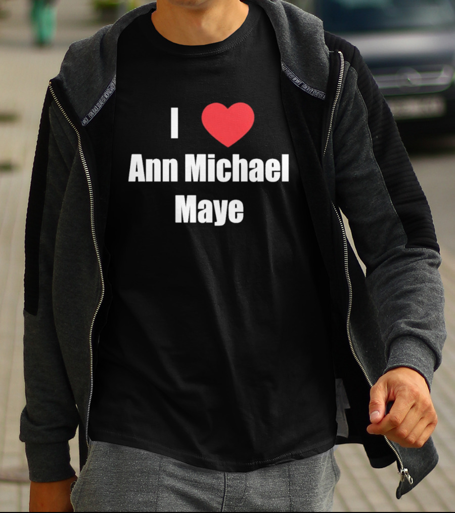 I Love Ann Michael Maye Heart T-Shirt