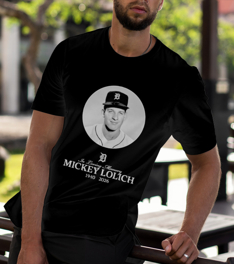 In Loving Memory Mickey Lolich 1940 2026 Detroit Baseball Legend T-Shirt