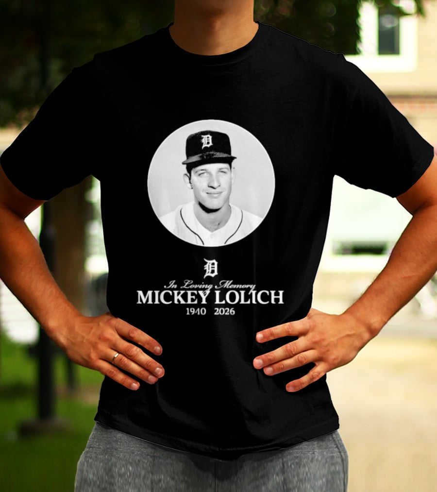 In Loving Memory Mickey Lolich 1940 2026 Detroit Baseball Legend T-Shirt
