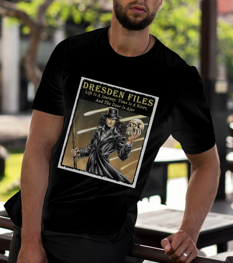 Dresden Files Life Is A Journey Time Is A River And The Door Is Ajar Harry Dresden Holding Skull T-Shirt