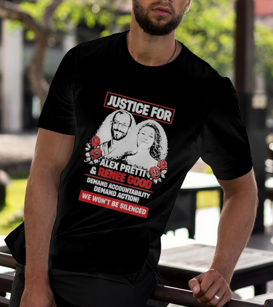Justice For Alex Pretti And Renee Good We Won't Be Silenced Roses T-Shirt