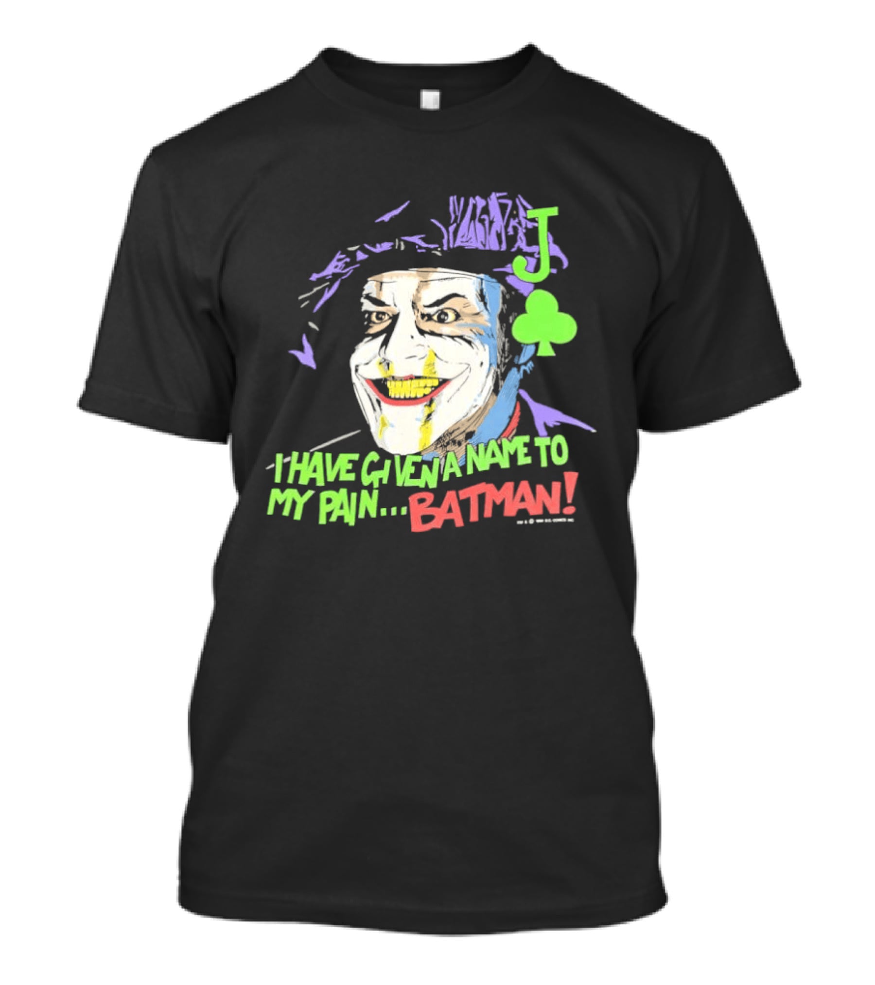 I Have Given A Name To My Pain Batman Joker Playing Card Jack Nicholson T-Shirt