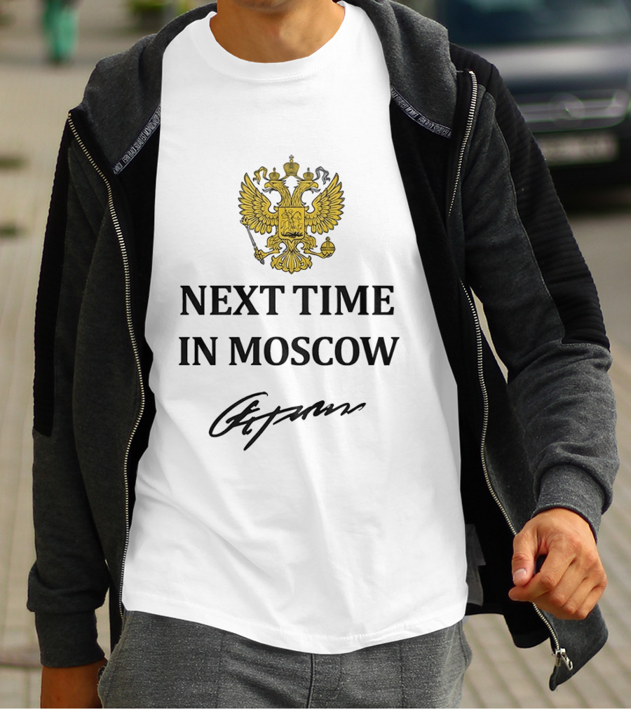 Next Time In Moscow Russian Double Headed Eagle Crest Signature T-Shirt
