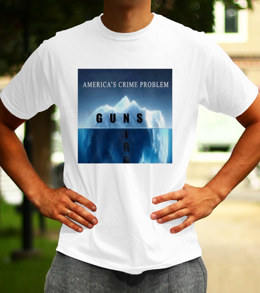 America's Crime Problem Guns Iceberg Analogy Igg T-Shirt