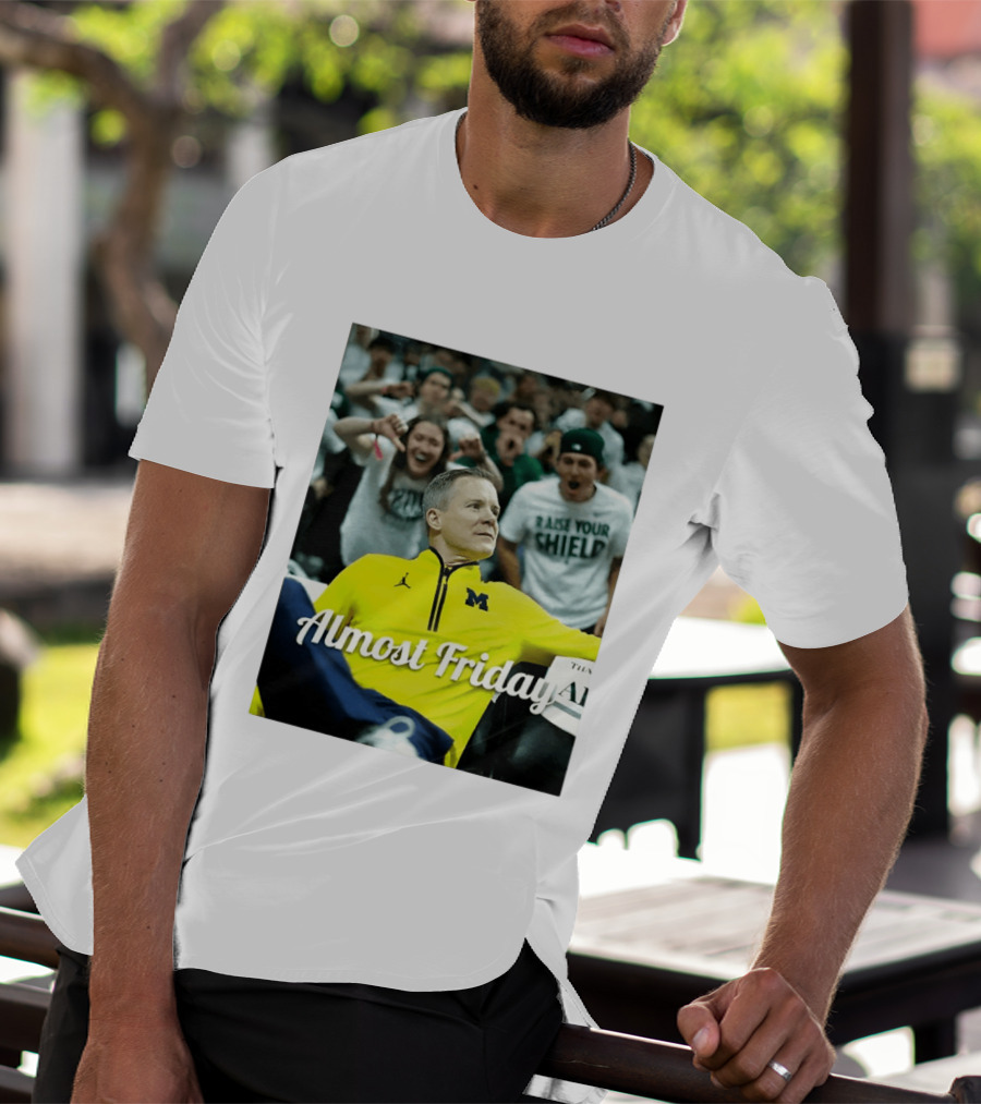 Michigan Wolverines Basketball Dusty May Almost Friday 2026 T-Shirt