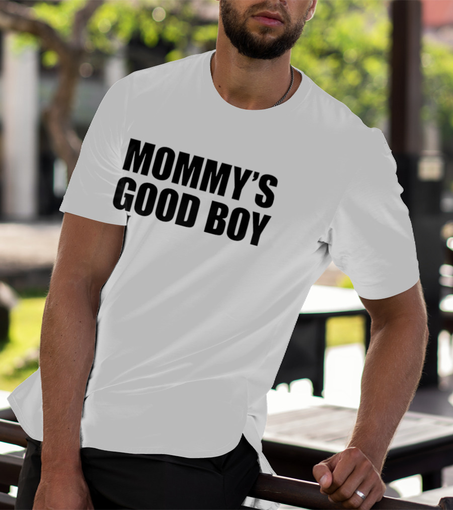 Mommy's Good Boy '26 T-Shirt