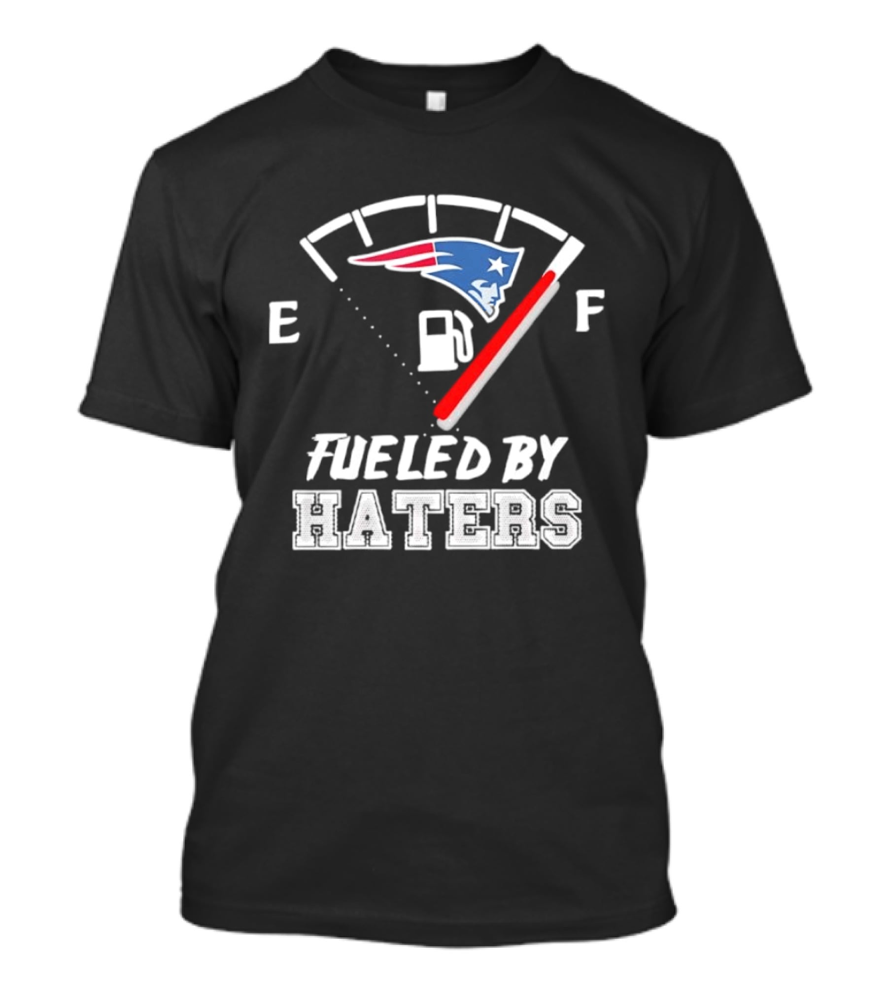New England Patriots Fueled By Haters Fuel Gauge T-Shirt