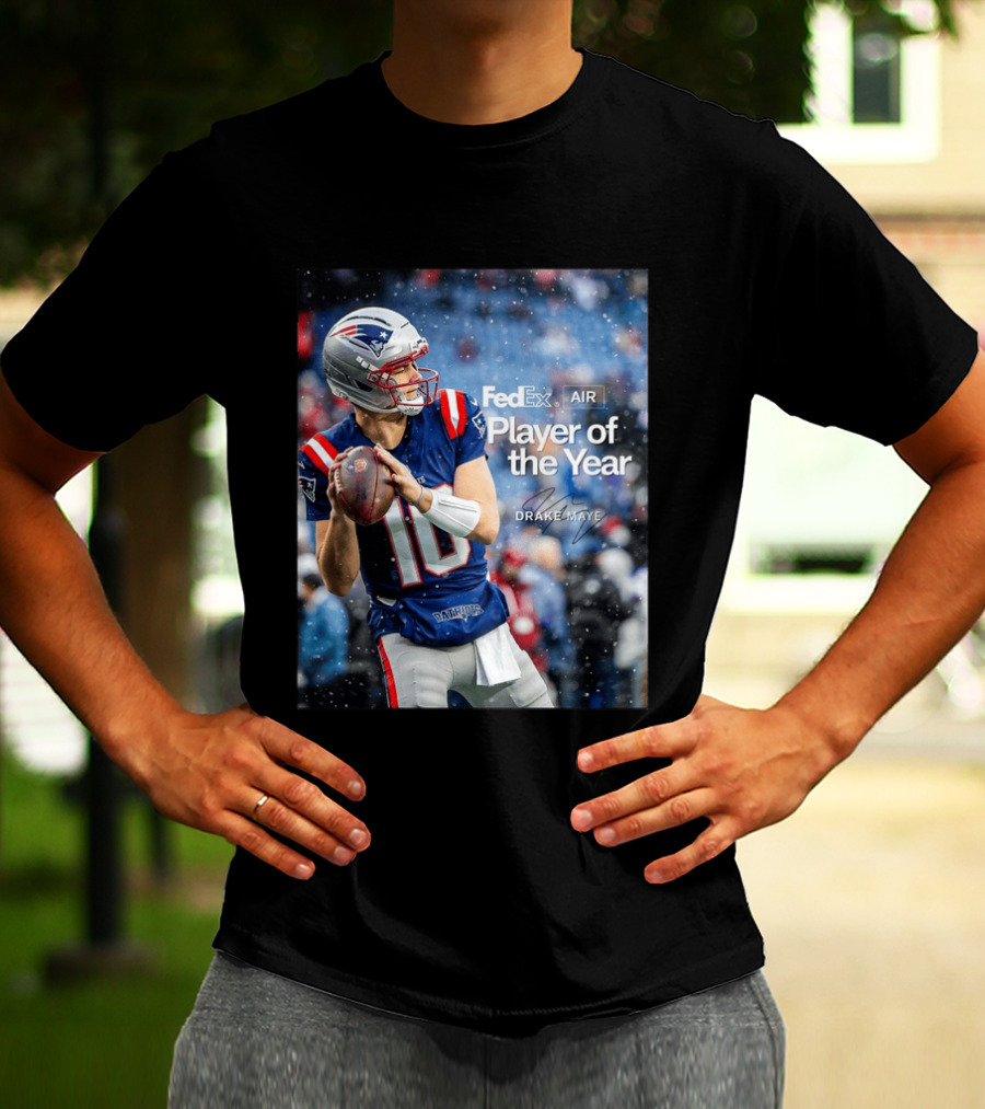 FedEx Air Player Of The Year 2025 Drake Maye Patriots NFL Football T-Shirt
