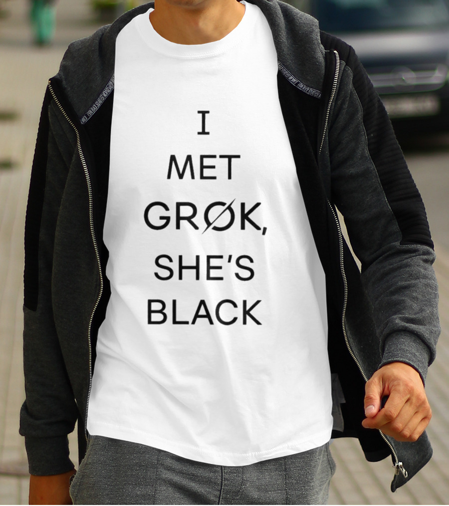 I Met Grok She's Black T-Shirt