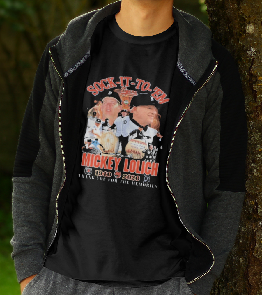 Sock It To 'Em Mickey Lolich 1940 2026 Thank You For The Memories Detroit Baseball Legends T-Shirt