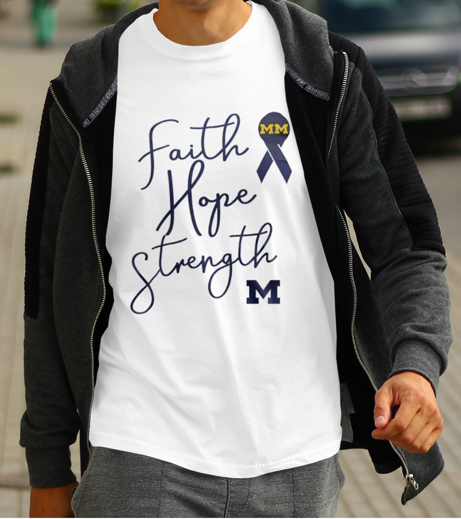 Michigan Wolverines Faith Hope Strength MM Block Cancer Ribbon T-Shirt