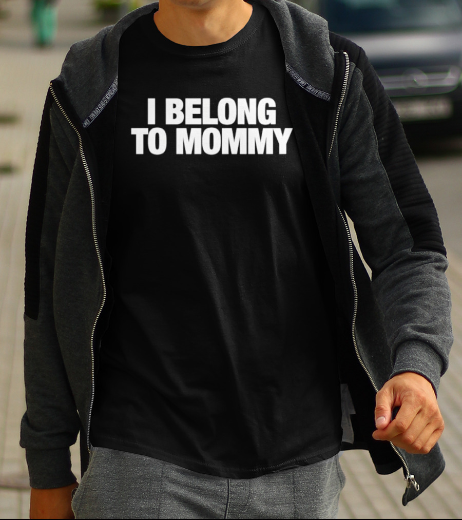 I Belong To Mommy Matching Family Outfit T-Shirt