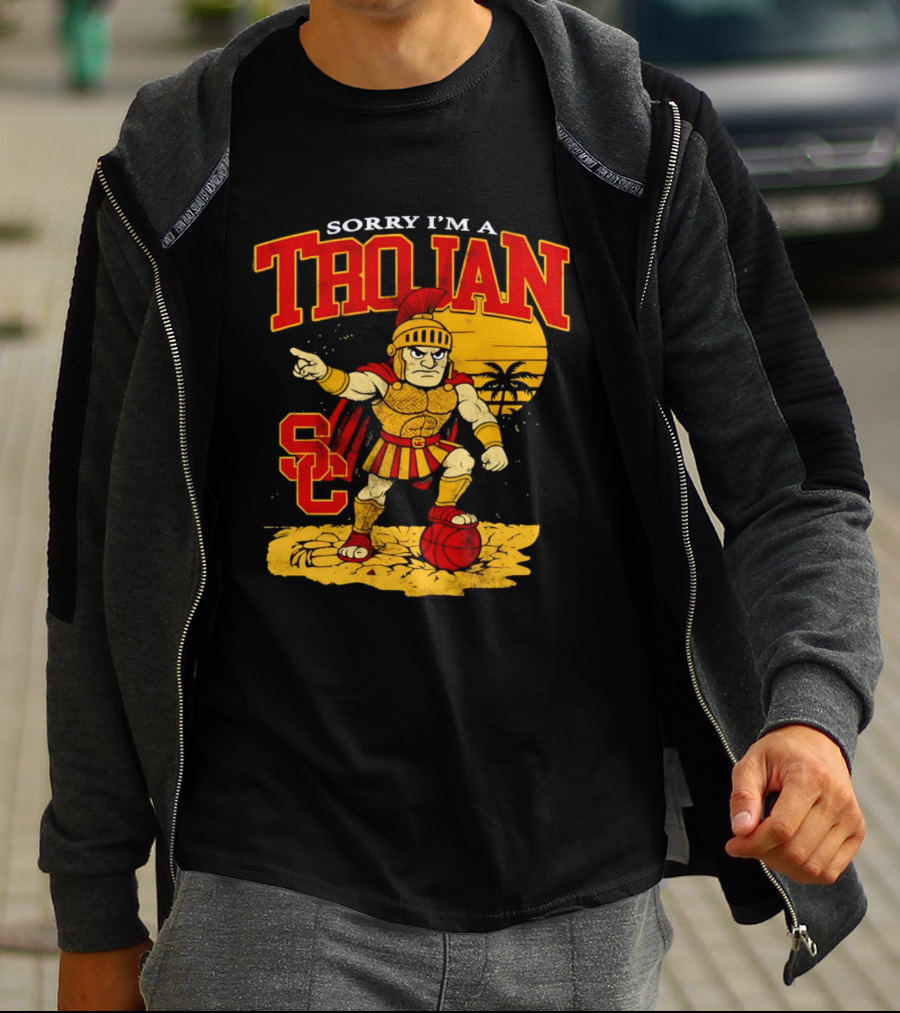 Sorry I'm A Trojan SC Spartan Warrior T-Shirt
