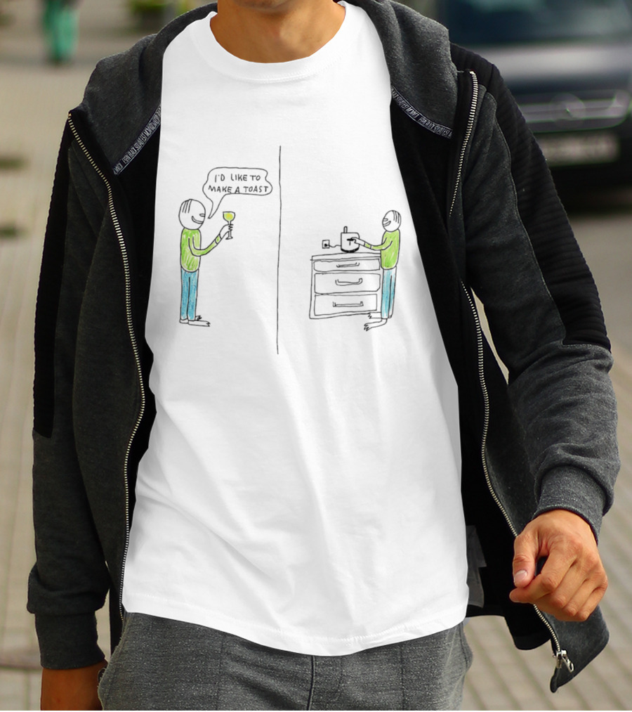 I'd Like To Make A Toast Funny Wine And Kitchen Joke T-Shirt