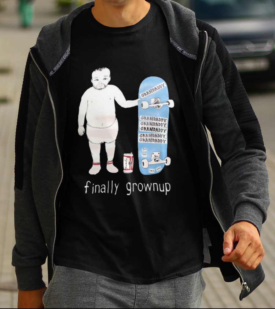 Finally Grownup Granddaddy Skateboard Beer Can T-Shirt