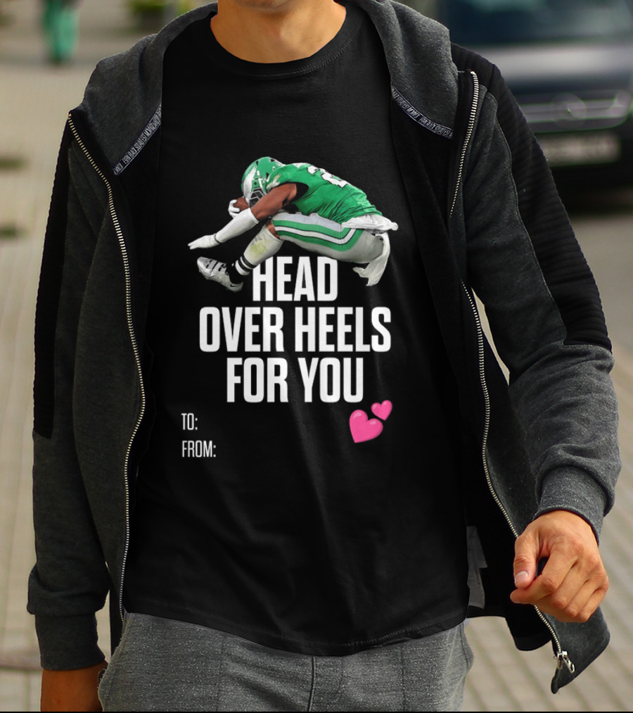 Philadelphia Eagles Head Over Heels For You Football Player T-Shirt