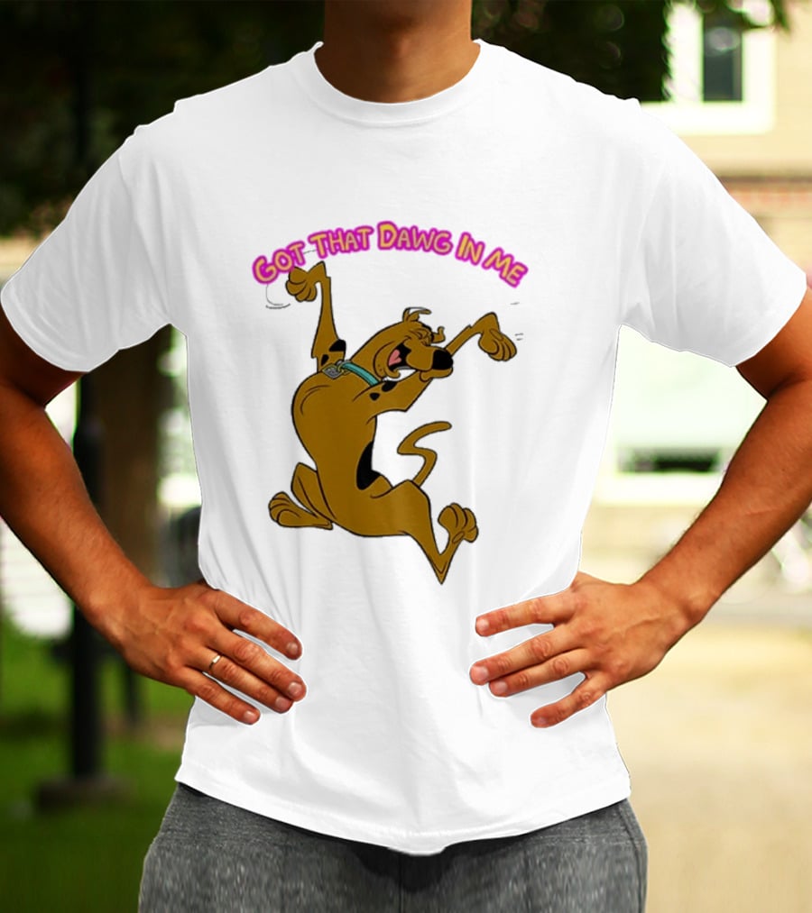 Got That Dawg In Me Scooby Doo Enthusiastic Pose T-Shirt