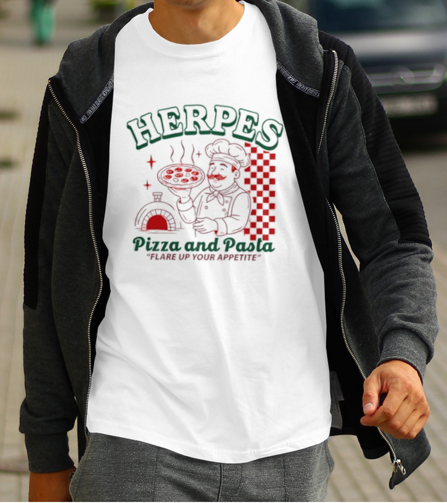 Pizza And Pasta Flare Up Your Appetite Italian Chef T-Shirt