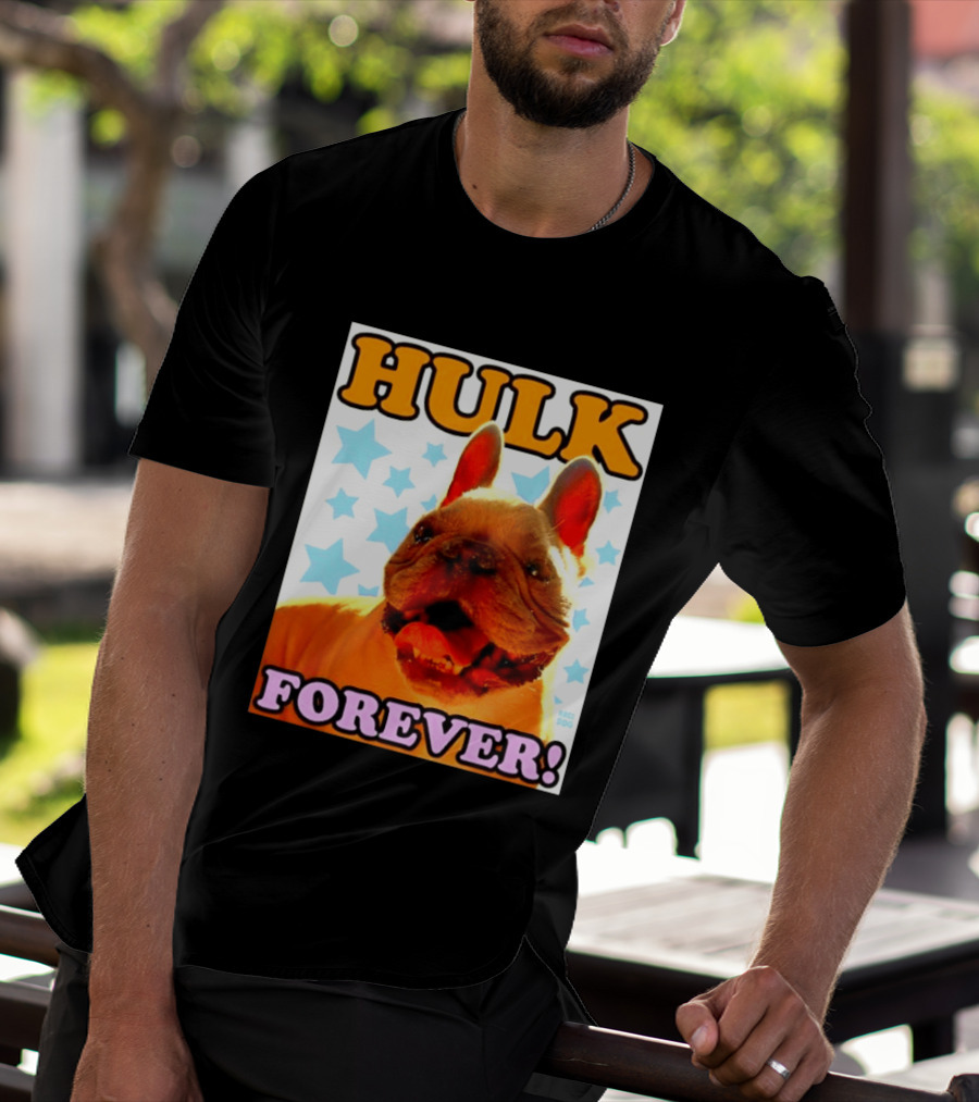 Hulk Forever French Bulldog Stars Dogs T-Shirt