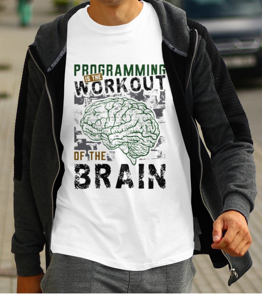 Programming Is The Workout Of The Brain Mind Challenge T-Shirt