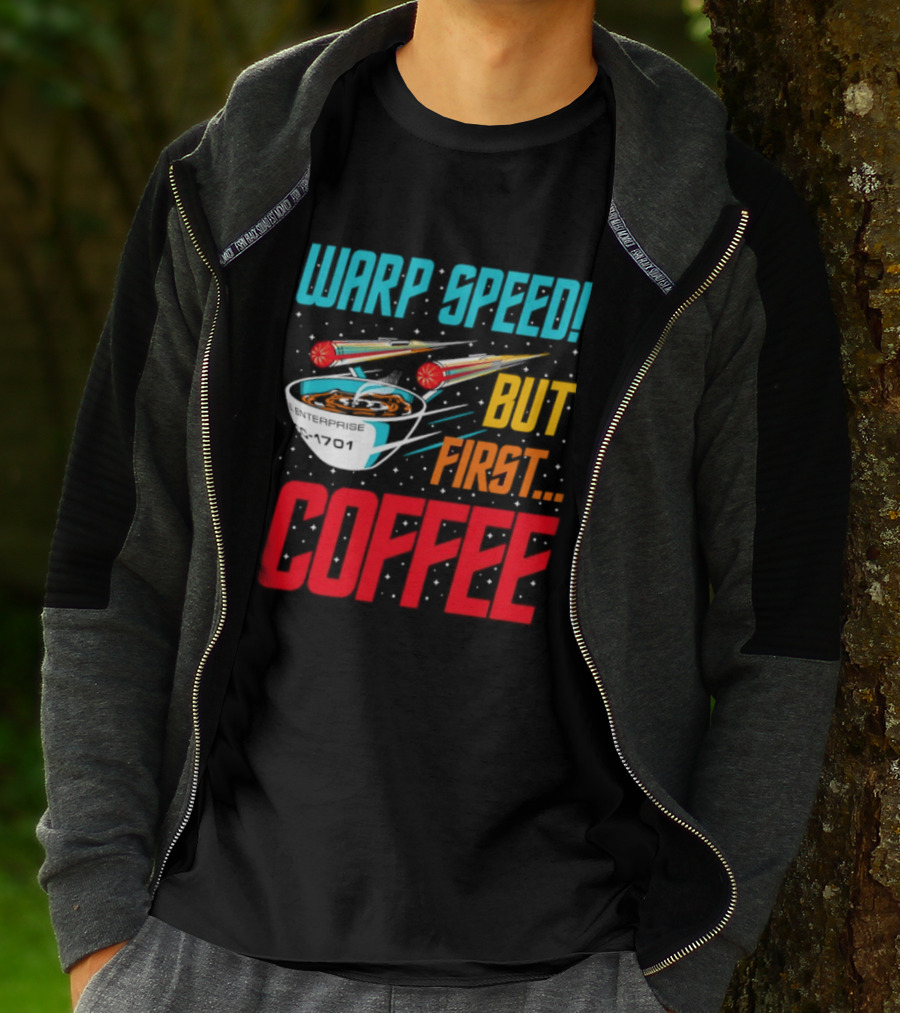 Warp Speed But First Coffee Starship T-Shirt