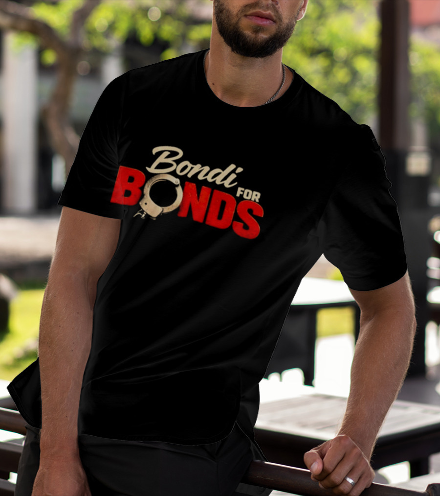 Bondi For Bonds Anti Trump Protest Epstein Files Handcuff T-Shirt