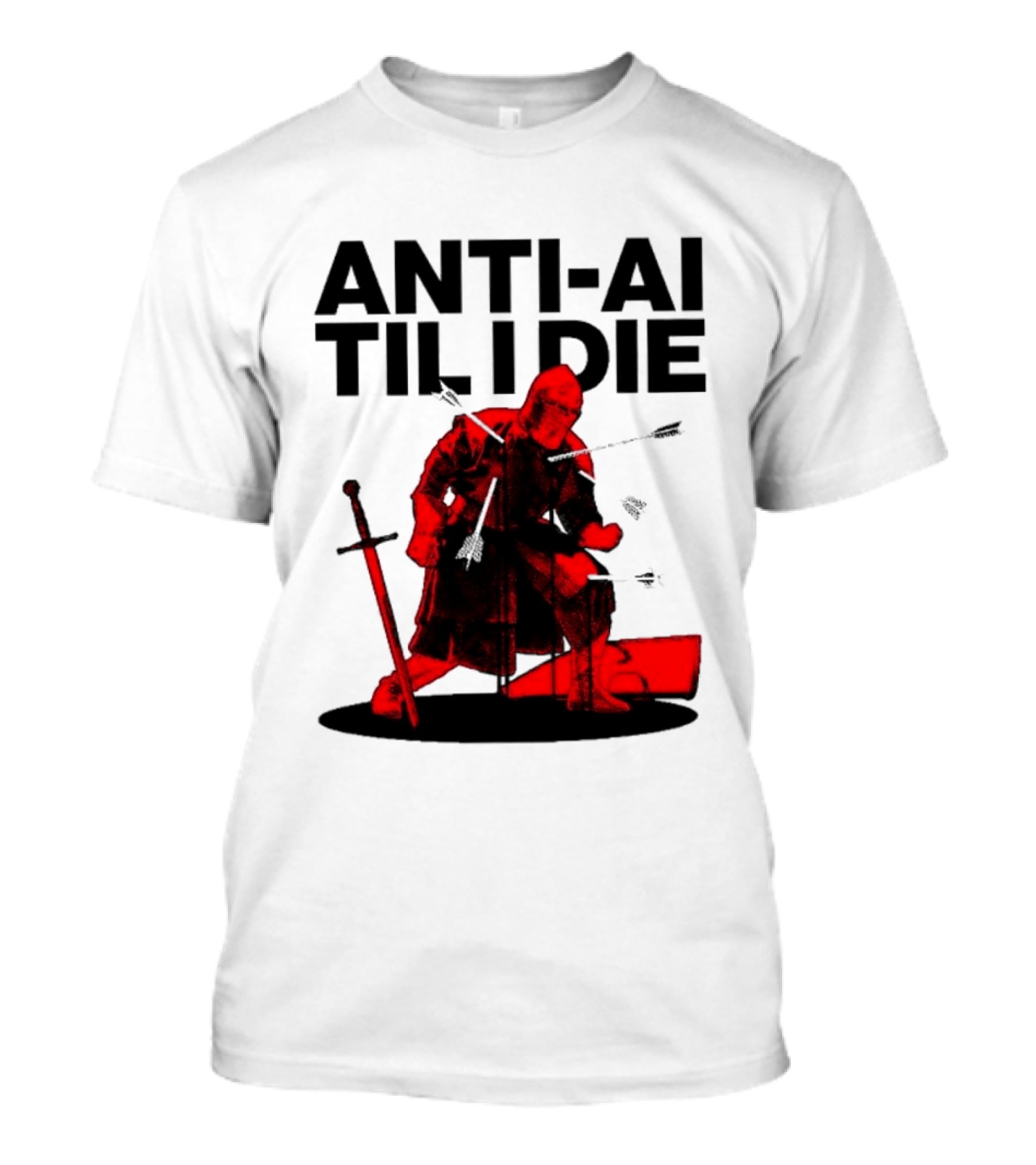 ANTI AI TIL I DIE Medieval Warrior Kneeling With Sword And Arrows T-Shirt