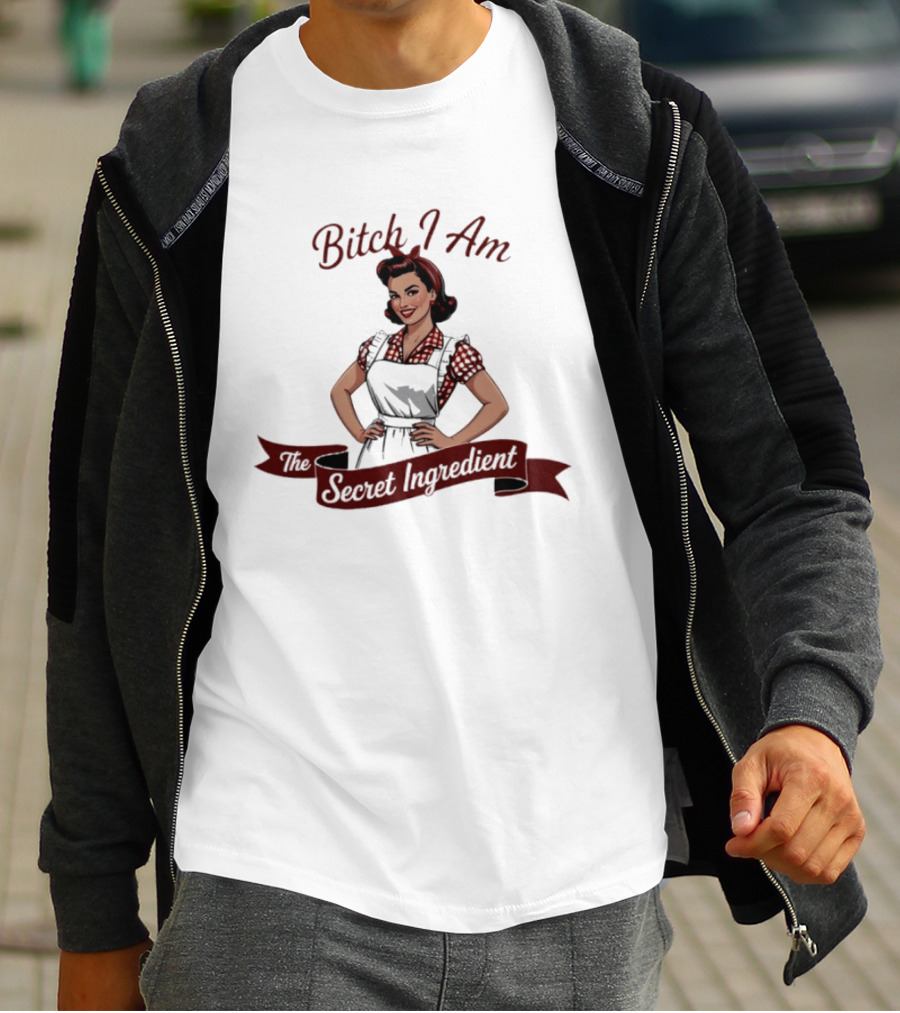 Bitch I Am The Secret Ingredient Pin Up Retro Apron Woman T-Shirt
