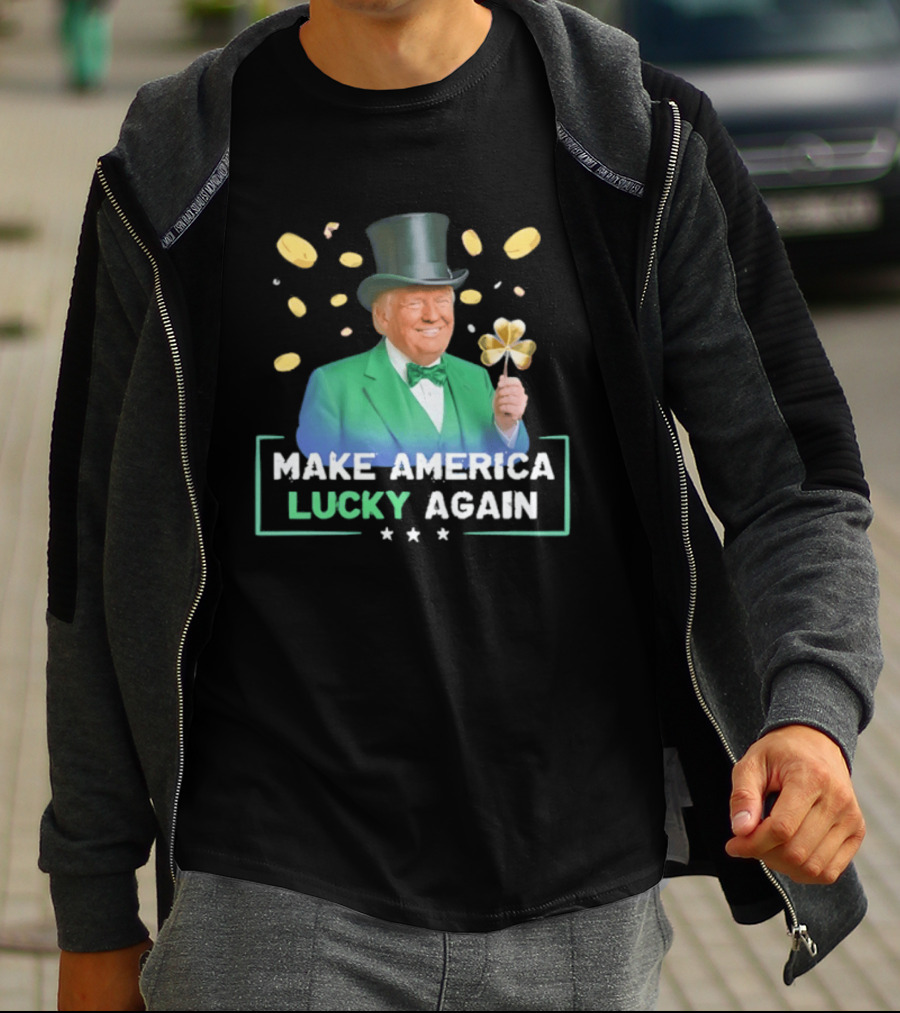 Make America Lucky Again St Patrick's Day Coins And Shamrock T-Shirt
