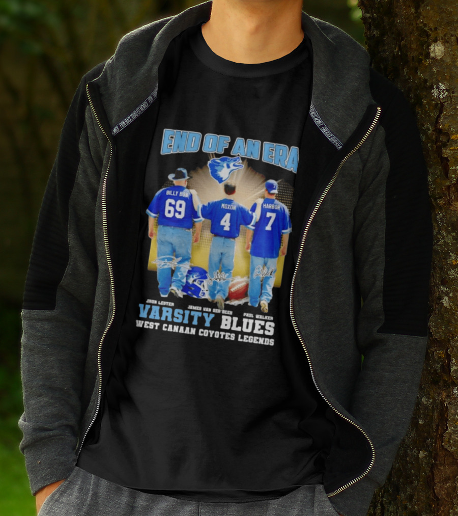 Varsity Blues End Of An Era West Canaan Coyotes Legends Billy Bob Moxon Harbor T-Shirt