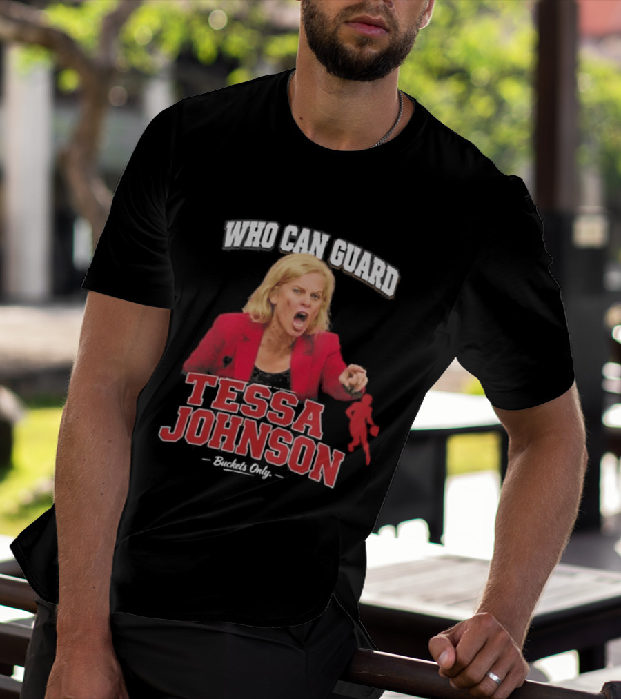 Who Can Guard Tessa Johnson Basketball Legend T-Shirt