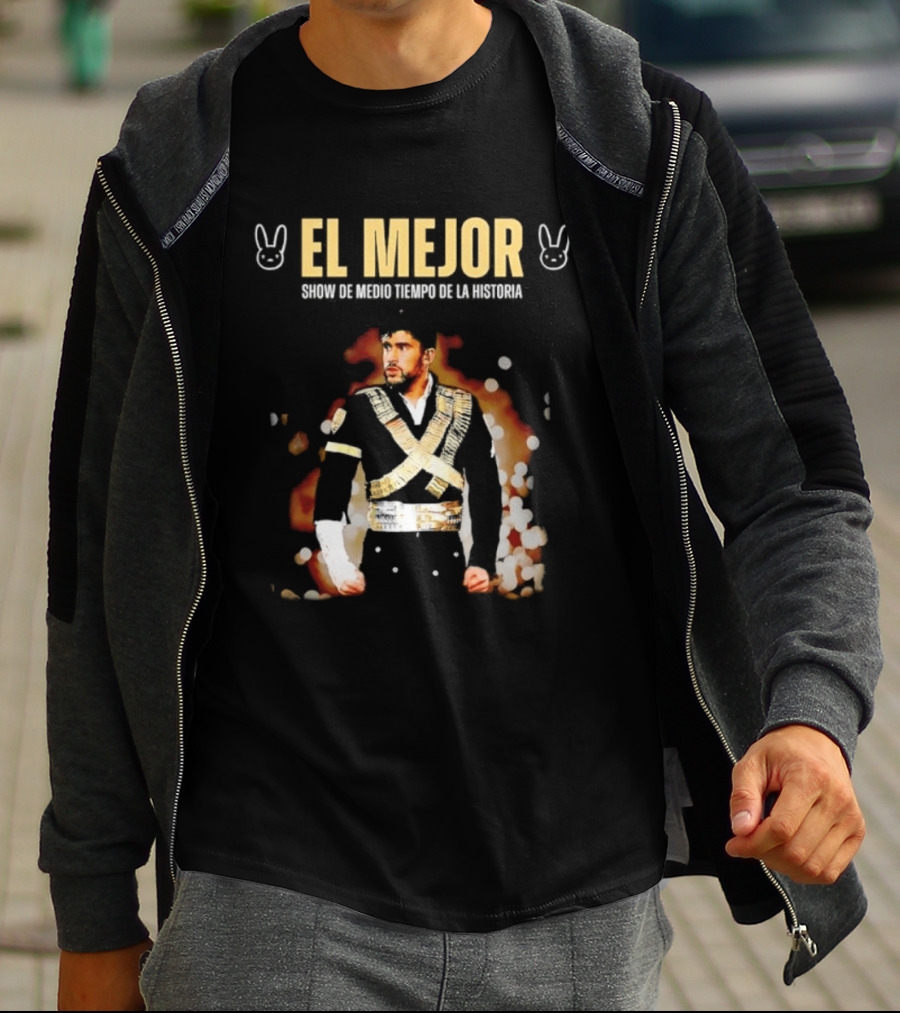 El Mejor Show De Medio Tiempo De La Historia Bad Bunny T-Shirt