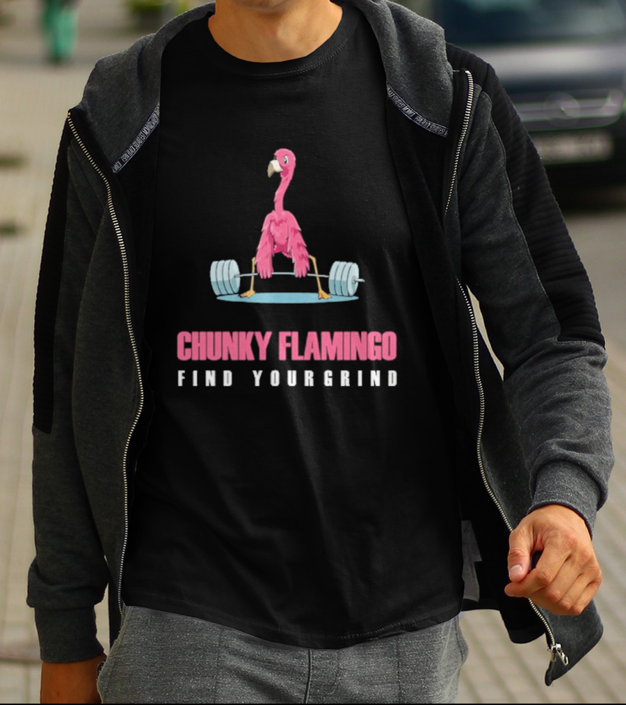 Chunky Flamingo Weightlifting Find Your Grind Motivation T-Shirt