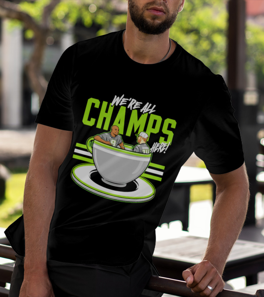 We're All Champs Here Kenneth Walker III Sam Darnold Seattle Tea Cup T-Shirt