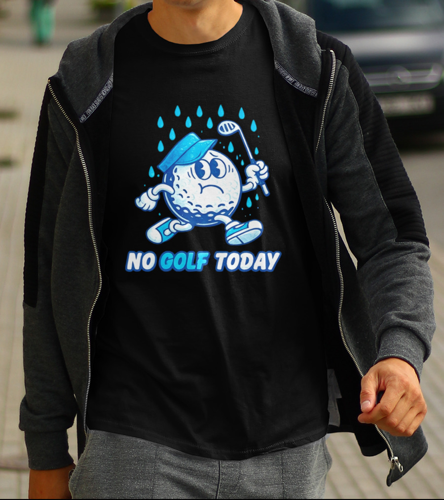 No Golf Today Sad Golf Ball In Rain With Club And Cap T-Shirt