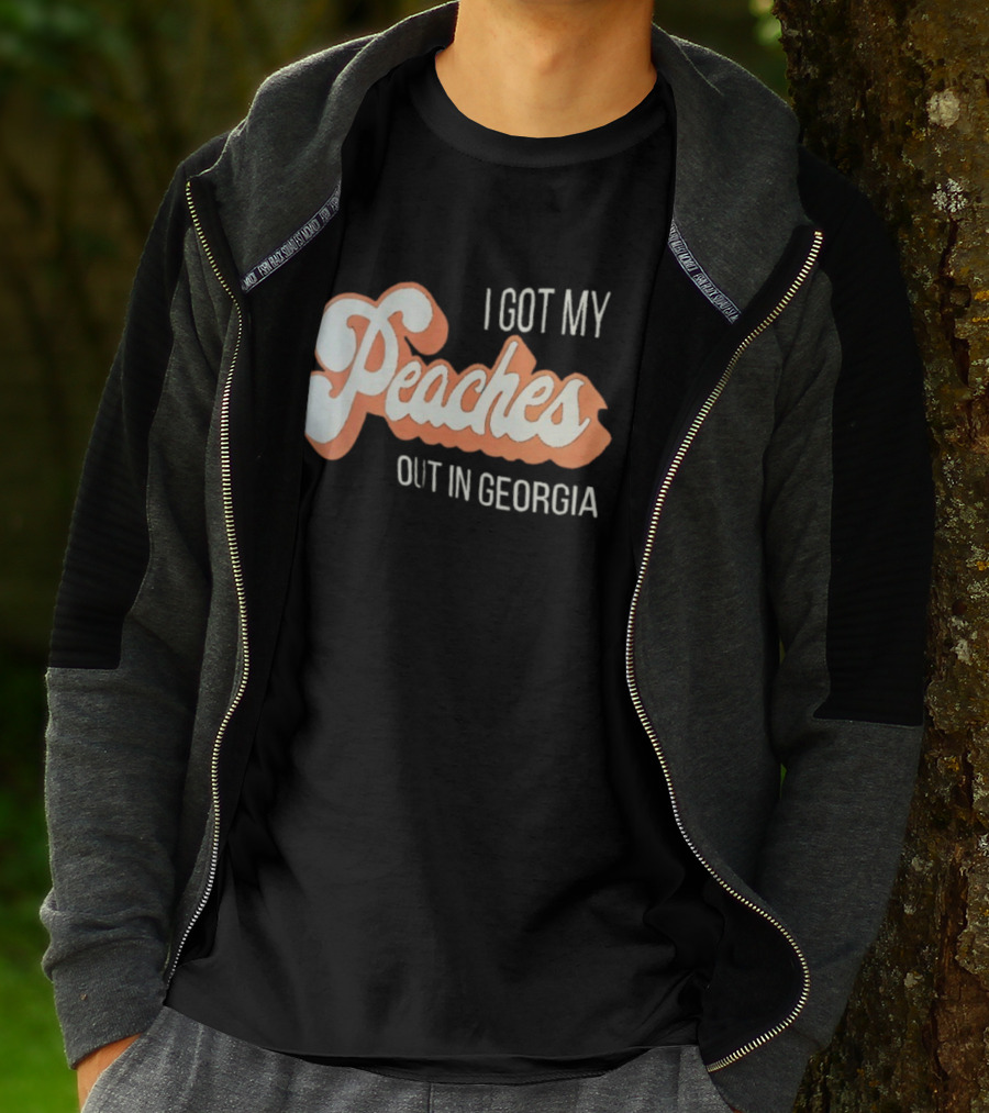 I Got My Peaches Out In Georgia Trendy Fun T-Shirt