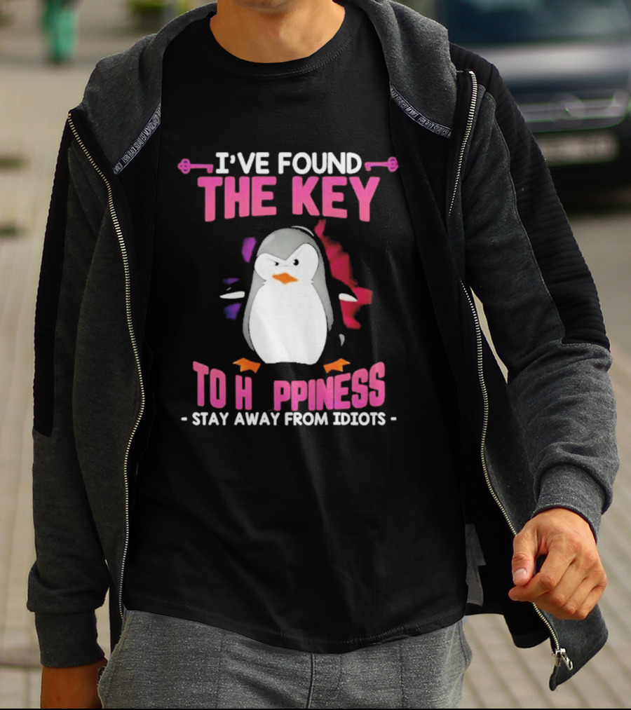 Penguin Key To Happiness Stay Away From Idiots T-Shirt