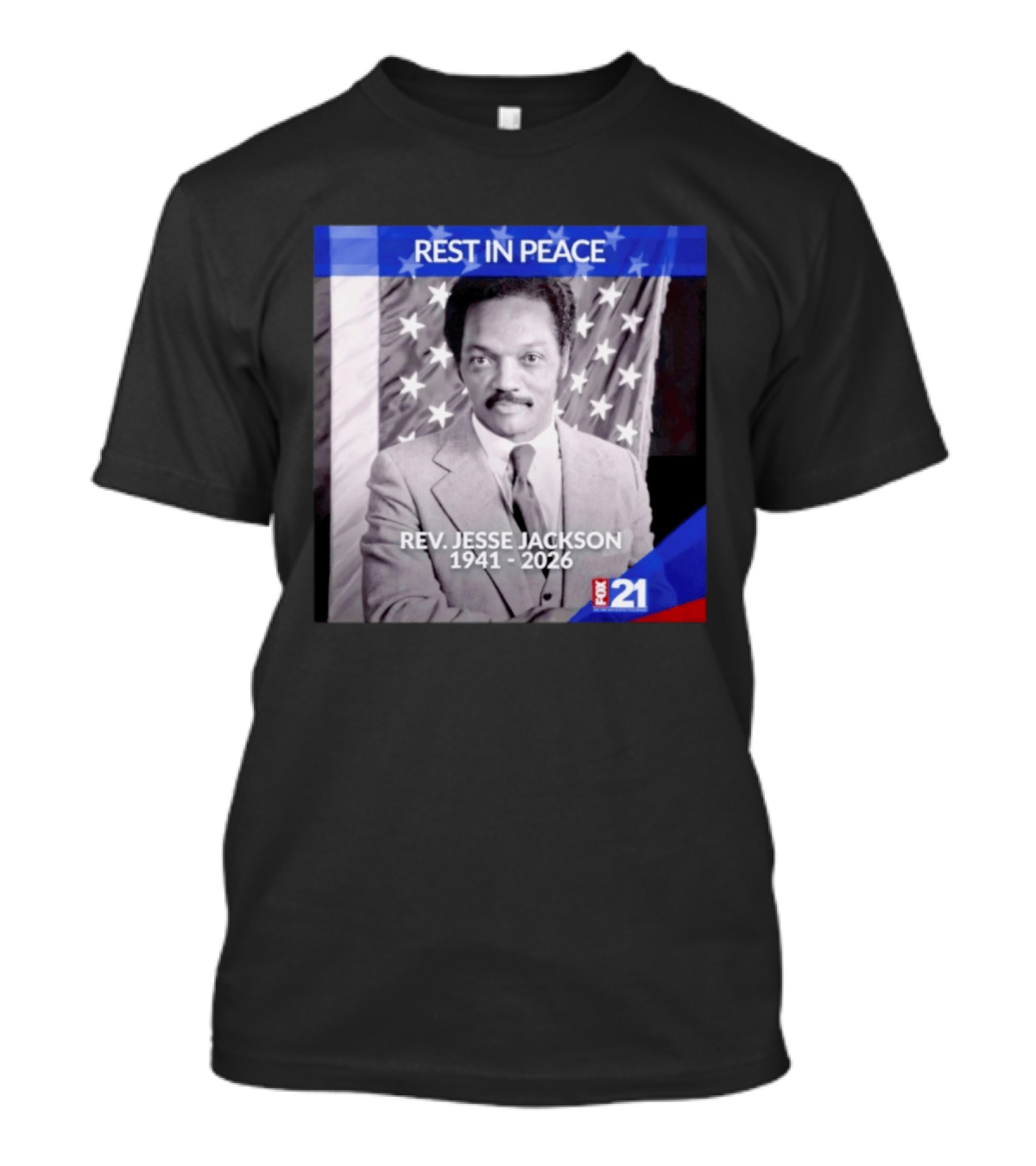 Rest In Peace Rev Jesse Jackson 1941 2026 Fox 21 Memorial Image T-Shirt