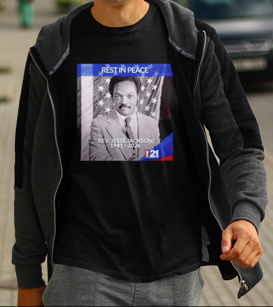 Rest In Peace Rev Jesse Jackson 1941 2026 Fox 21 Memorial Image T-Shirt