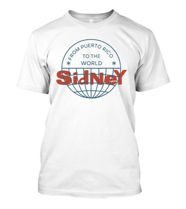 From Puerto Rico To The World Sidney T-Shirt