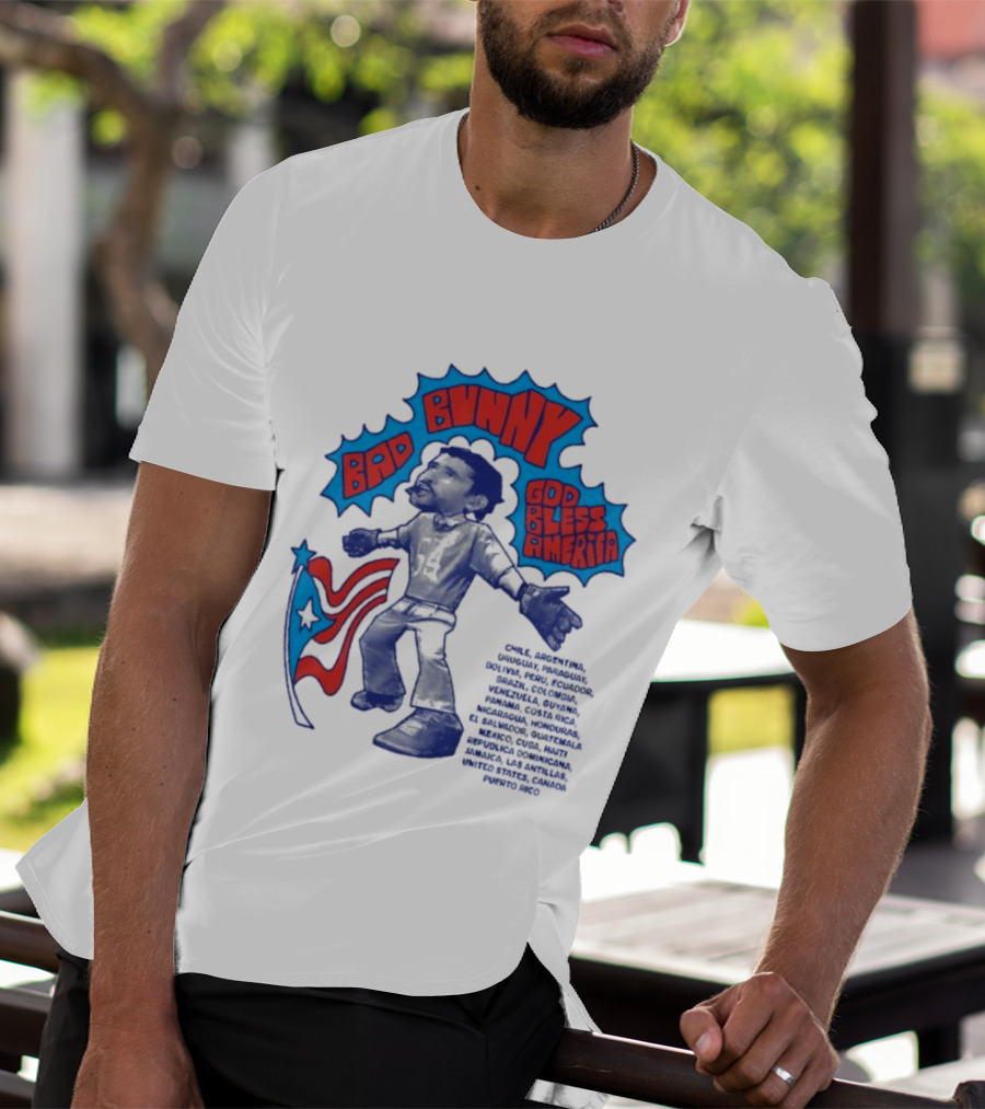 Bad Bunny God Bless America Featuring Puerto Rico Flag Map Of Americas T-Shirt