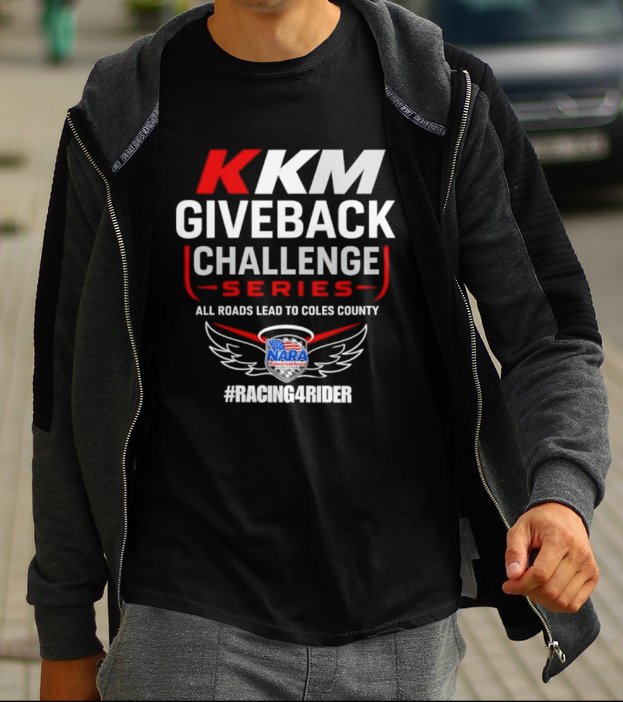 KKM Giveback Challenge Series All Roads Lead To Coles County NARA Racing Fan #RacingAwider T-Shirt