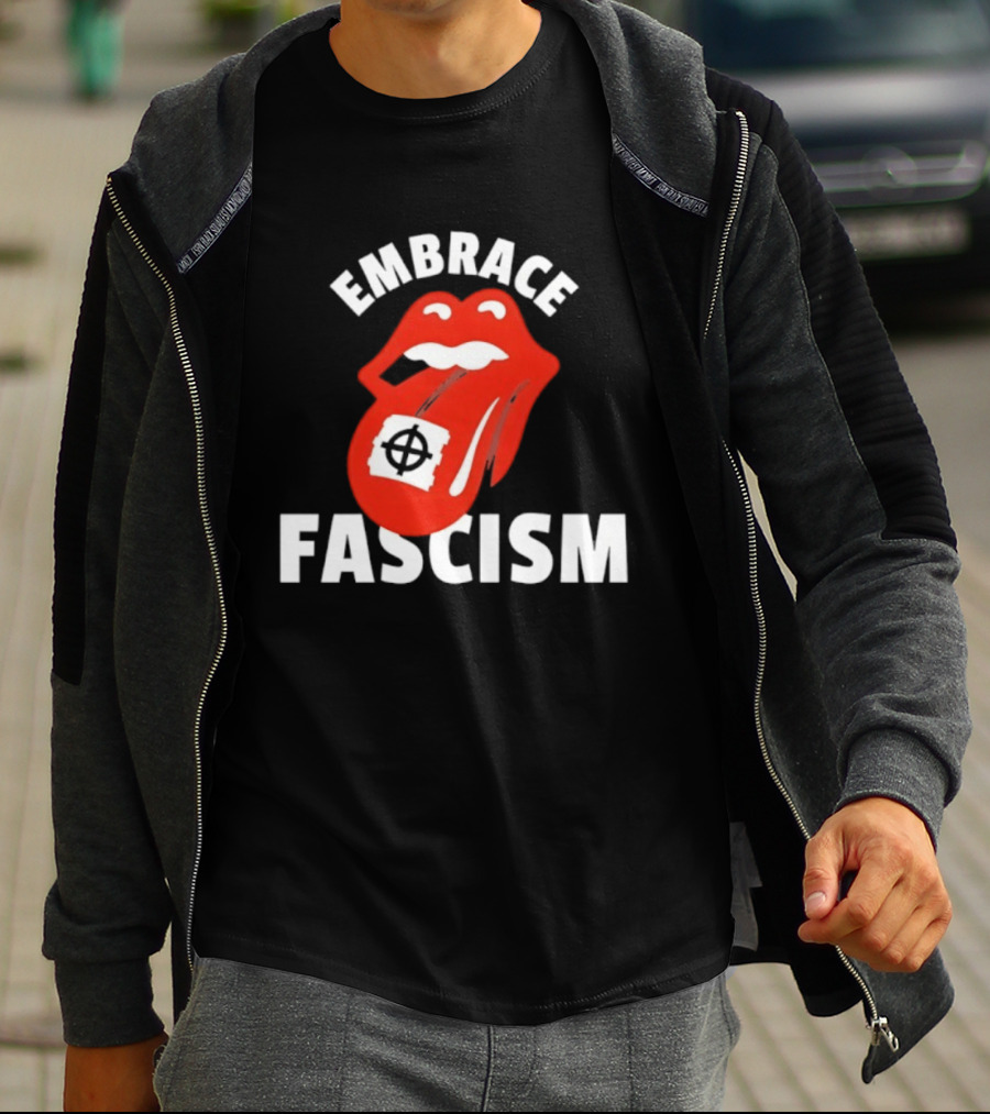 Embrace Fascism Tongue And Lips T-Shirt