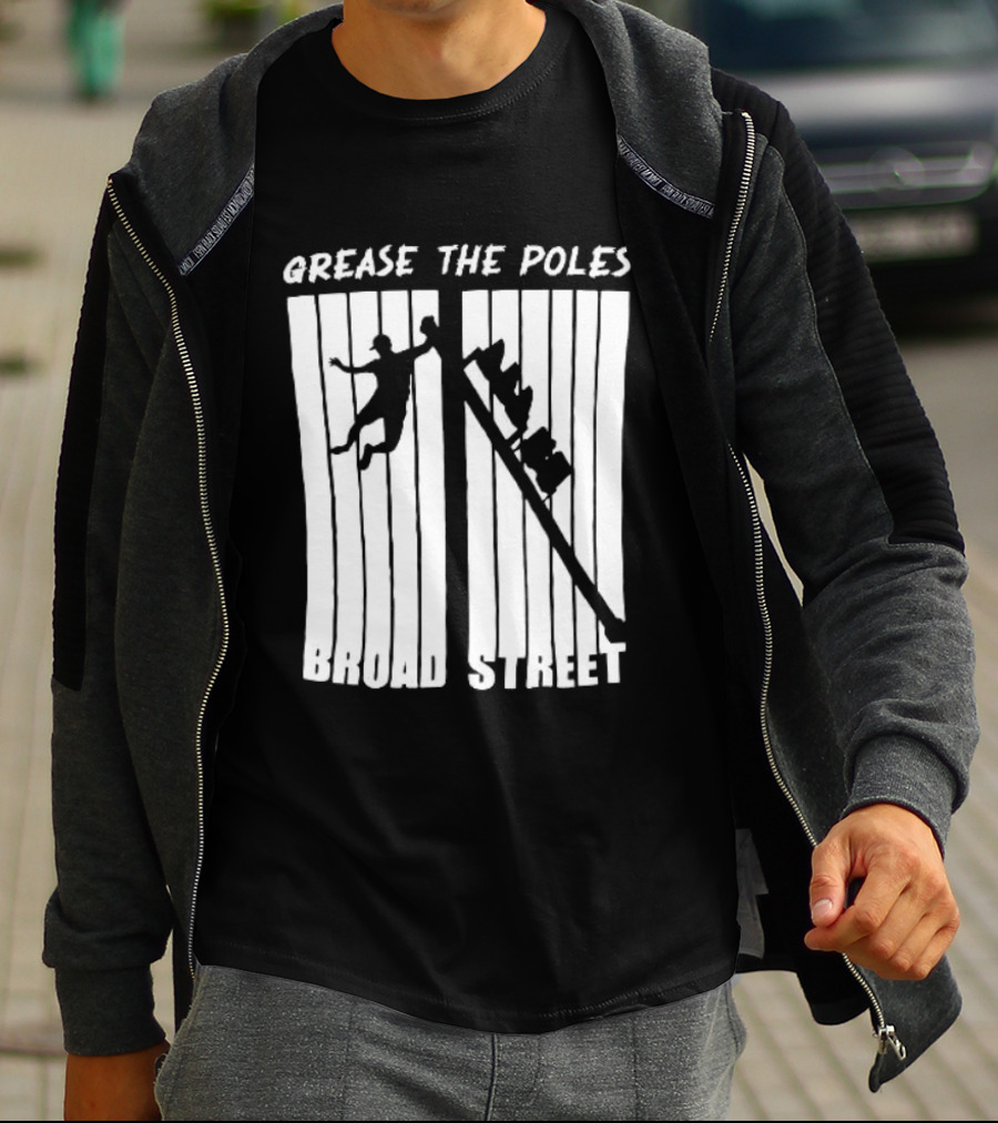 Grease The Poles Broad Street Climbing T-Shirt