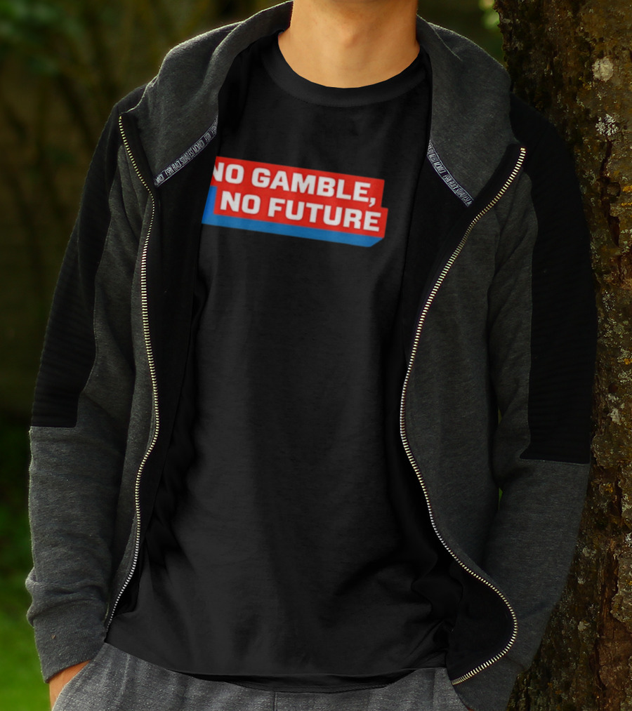 No Gamble No Future 3D Text Red Blue Block T-Shirt
