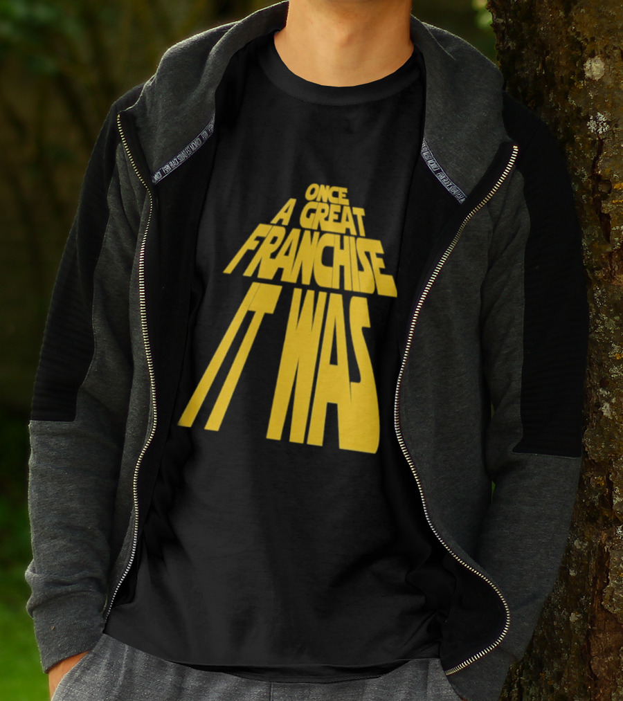Star Wars Parody Once A Great Franchise It Was T-Shirt
