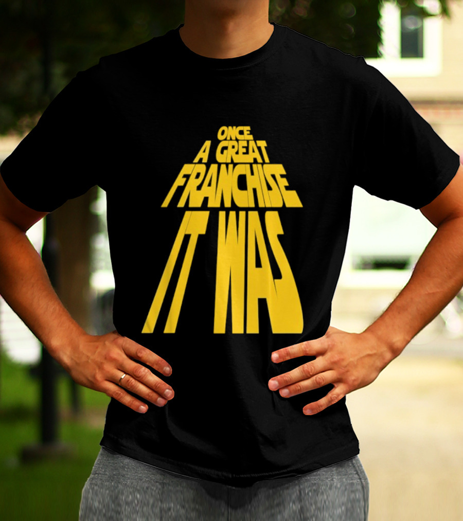 Star Wars Parody Once A Great Franchise It Was T-Shirt