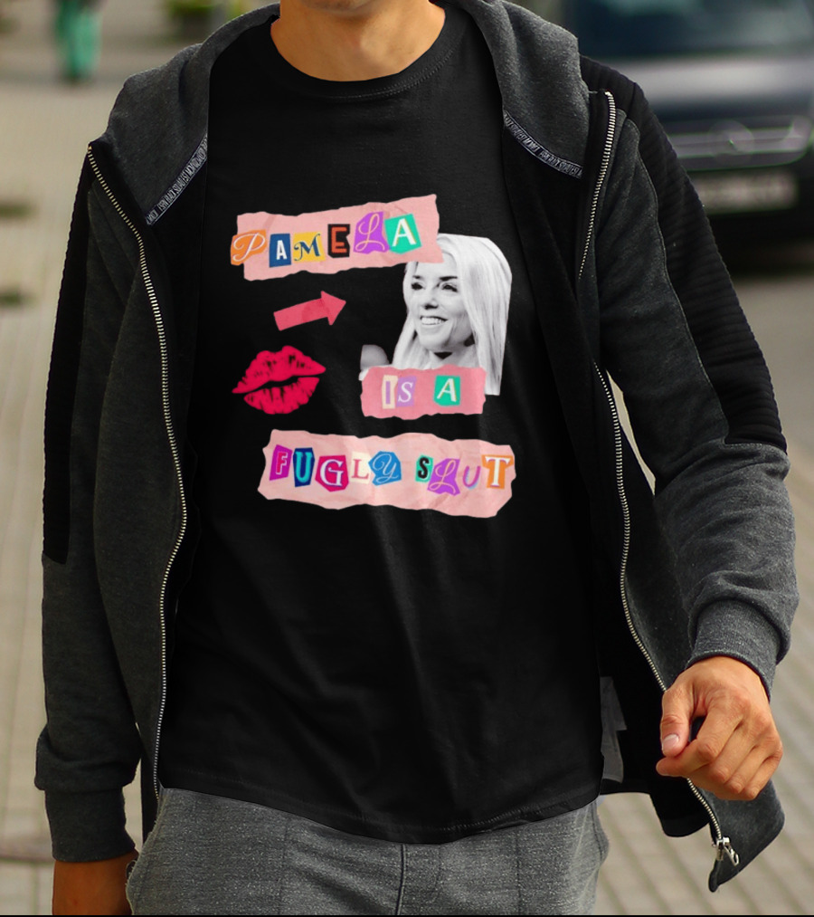 Pamela Is A Fugly Slut Vintage Punk Collage T-Shirt