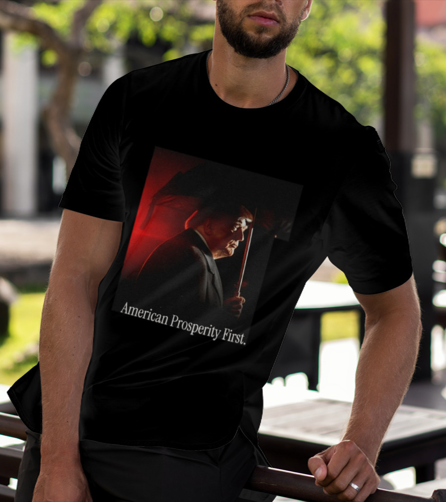 American Prosperity First President Trump Patriot Image T-Shirt