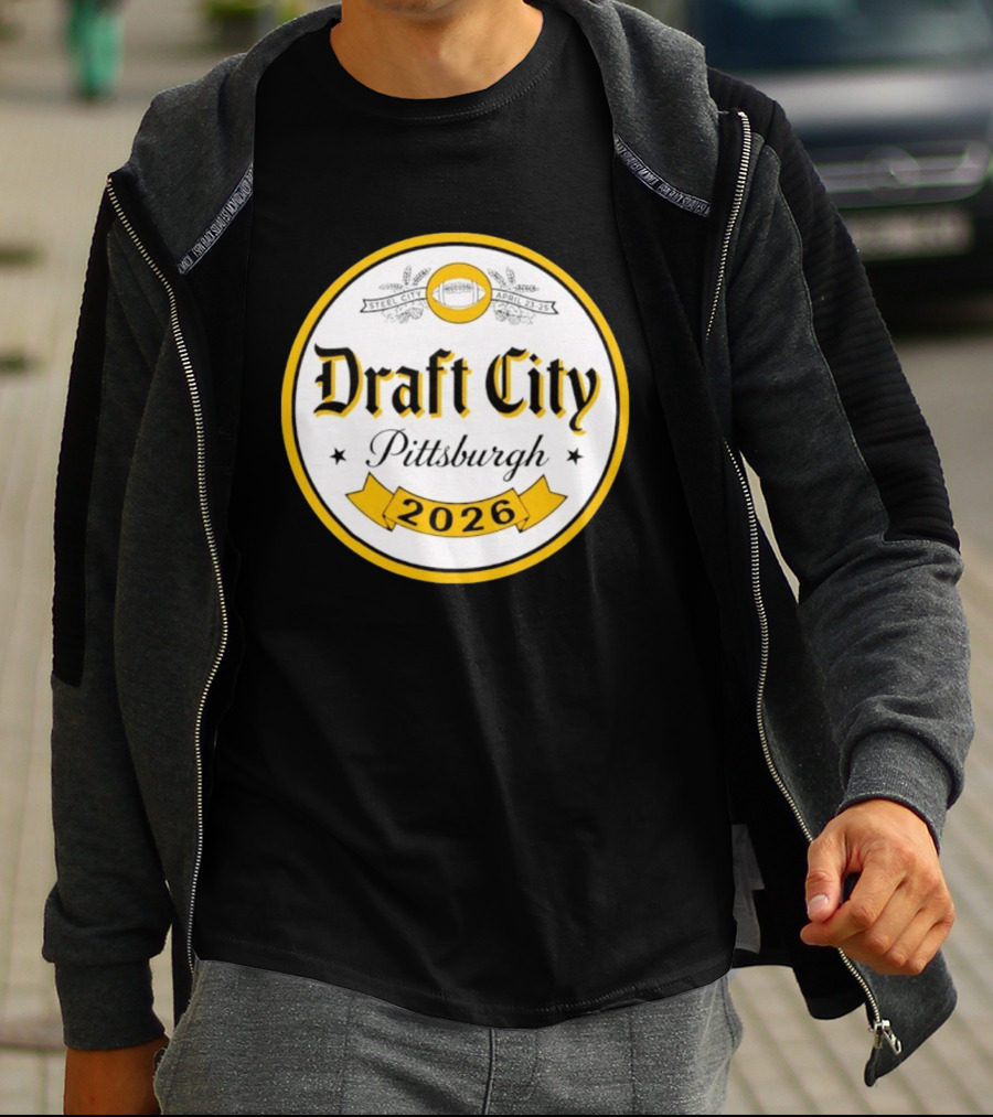 Draft City Pittsburgh 2026 Steel City April 23 25 Football Event T-Shirt